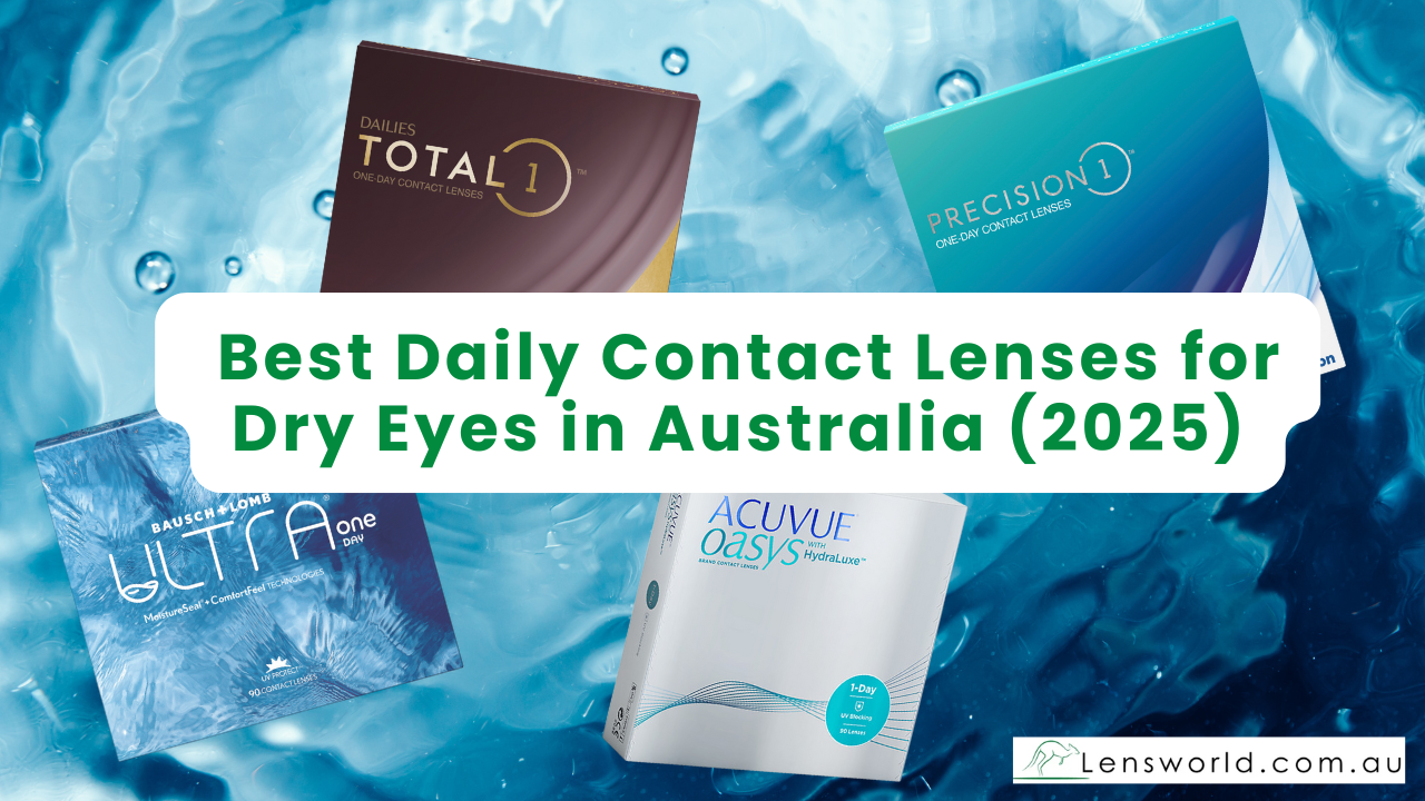 lens-world-au-best-daily-contact-lenses-for-dry-eyes-australia-2025